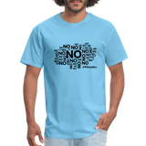 No No No B Unisex Classic T-Shirt - aquatic blue