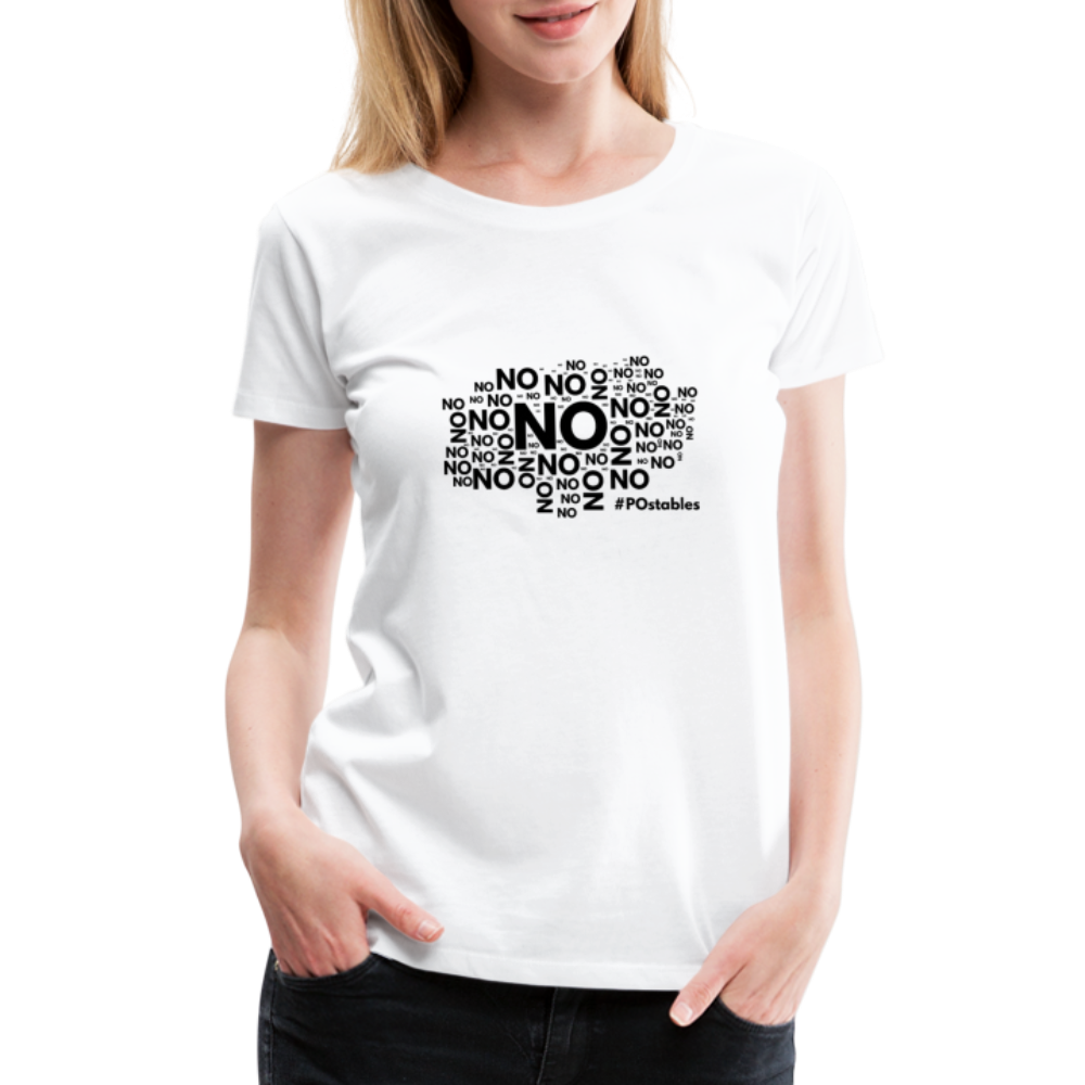 No No No B Women’s Premium T-Shirt - white