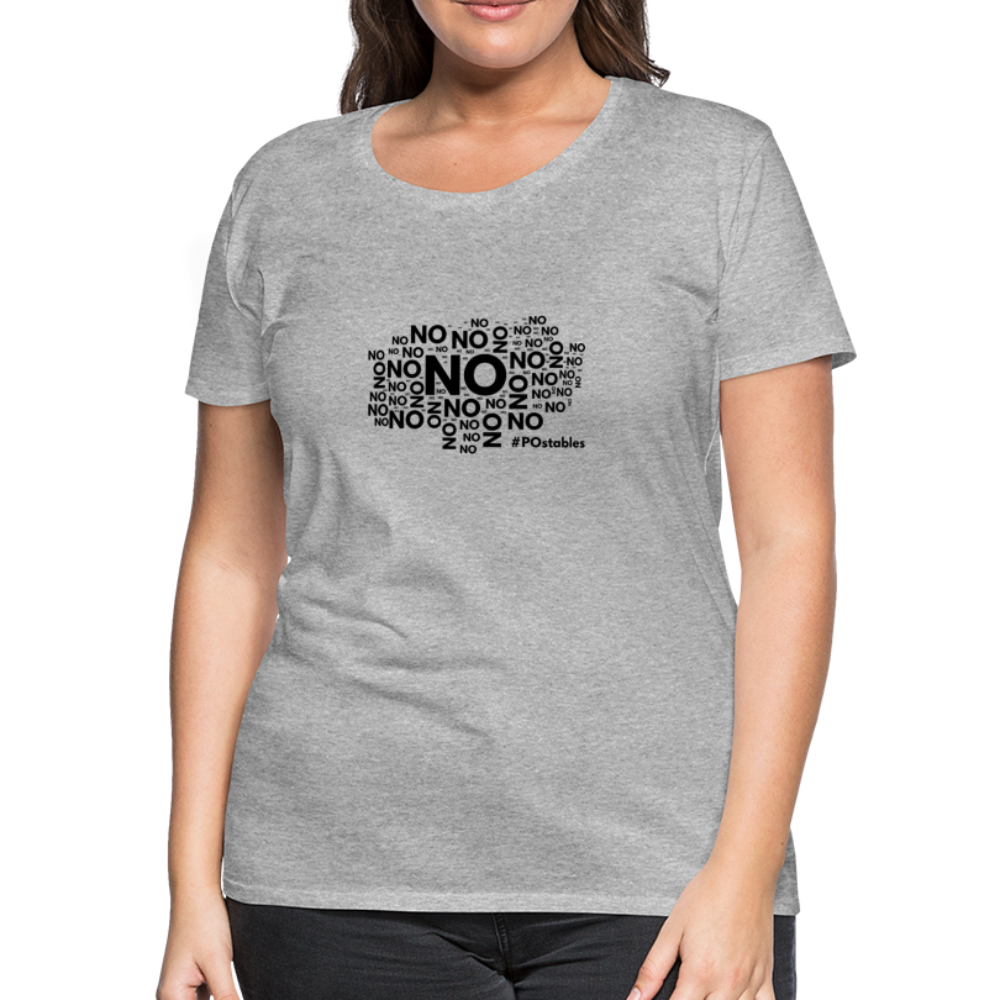 No No No B Women’s Premium T-Shirt - heather gray