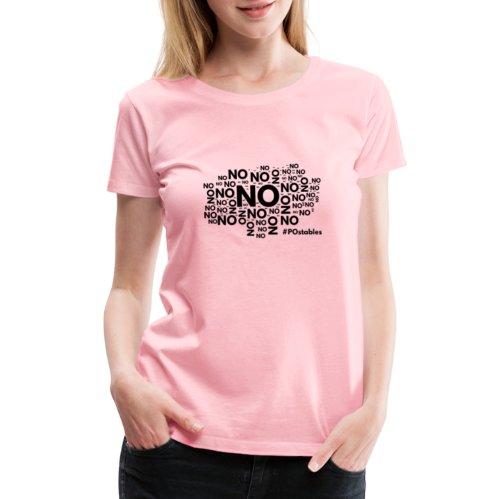 No No No B Women’s Premium T-Shirt - pink