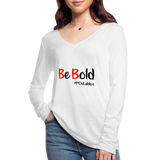 Be Bold Women’s Long Sleeve  V-Neck Flowy Tee - white