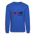 Be Bold Crewneck Sweatshirt - royal blue