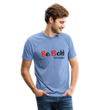 Be Bold Unisex Tri-Blend T-Shirt - heather Blue