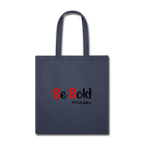 Be Bold Tote Bag - navy