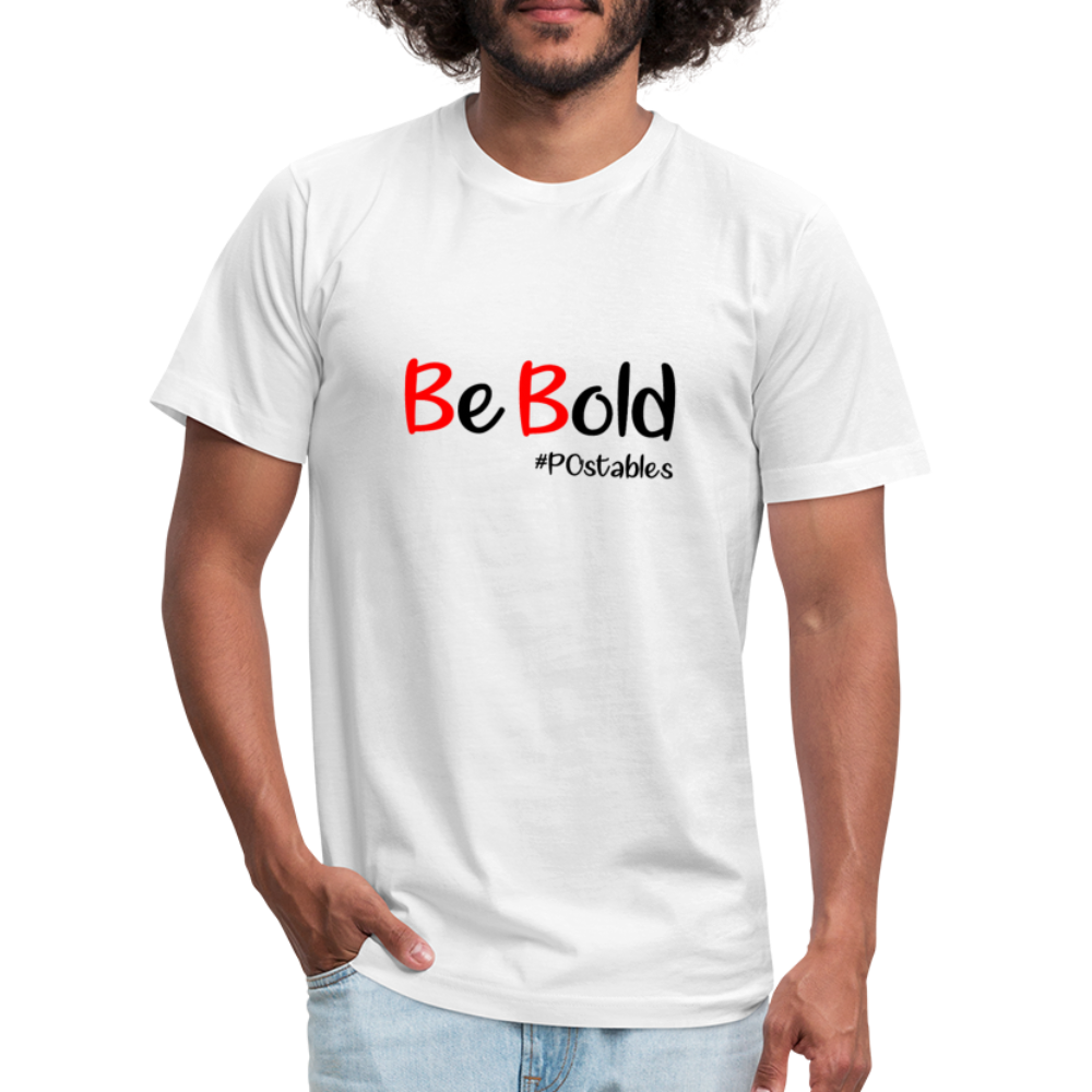 Be Bold Unisex Jersey T-Shirt by Bella + Canvas - white