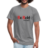 Be Bold Unisex Jersey T-Shirt by Bella + Canvas - slate