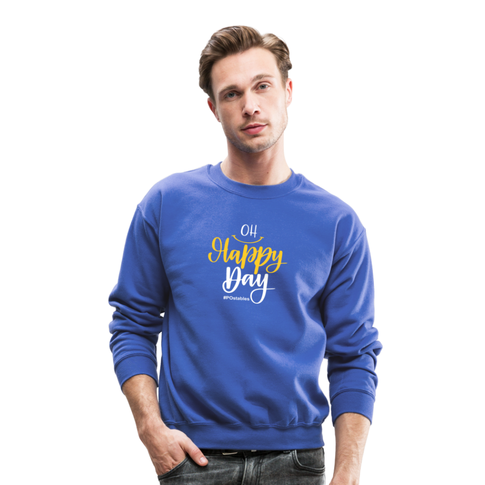 Oh Happy Day Crewneck Sweatshirt - royal blue