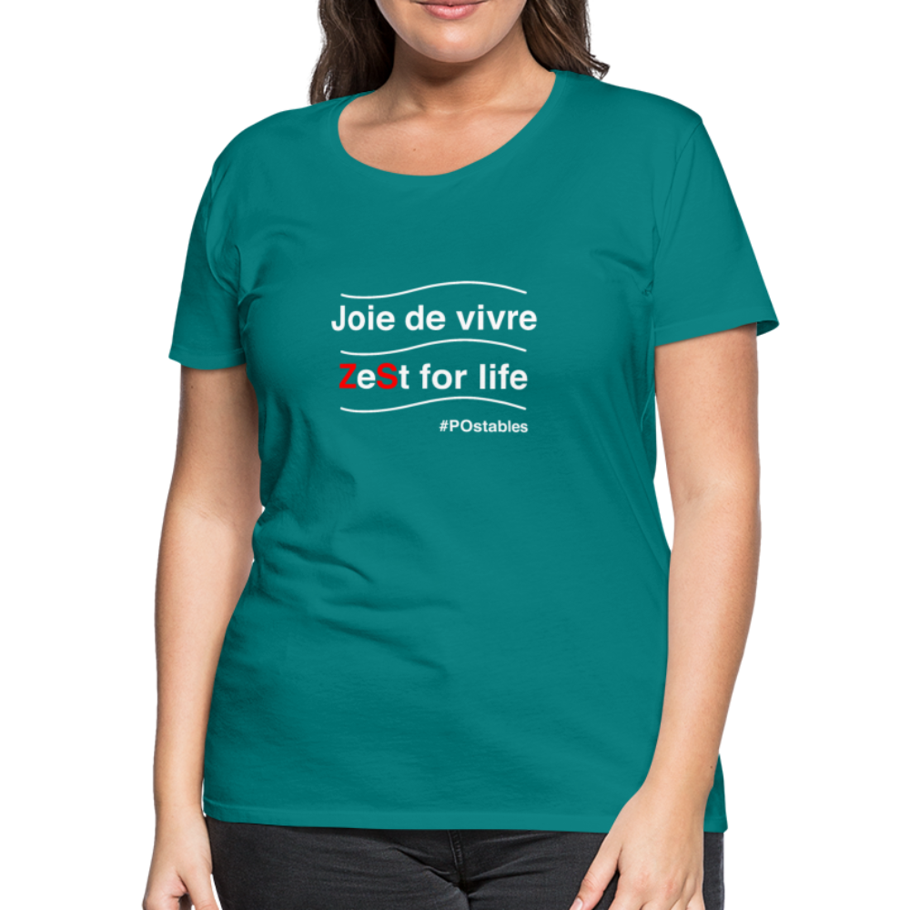 Zest For Life W Women’s Premium T-Shirt - teal