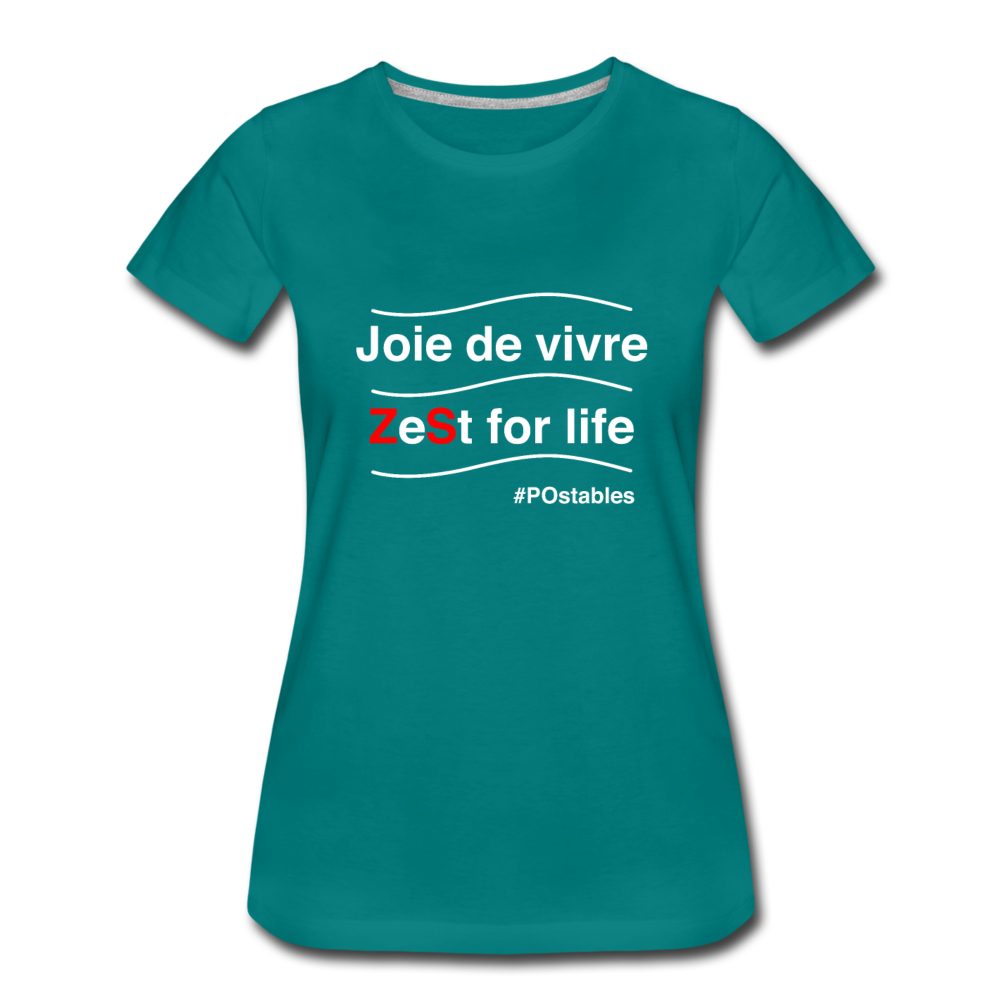 Zest For Life W Women’s Premium T-Shirt - teal