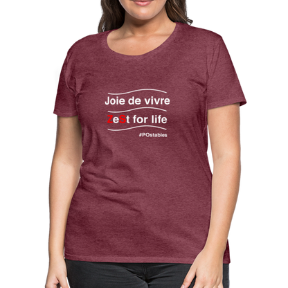 Zest For Life W Women’s Premium T-Shirt - heather burgundy