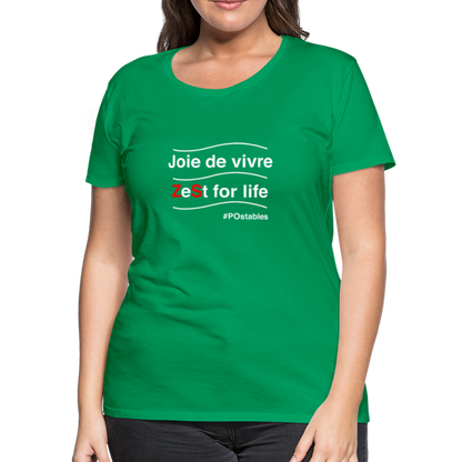 Zest For Life W Women’s Premium T-Shirt - kelly green