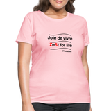 Zest For Life B Women's T-Shirt - pink