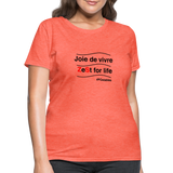 Zest For Life B Women's T-Shirt - heather coral