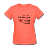 Zest For Life B Women's T-Shirt - heather coral