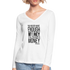 You Never Have Enough Money If All You Have Is Money B Women’s Long Sleeve  V-Neck Flowy Tee - white