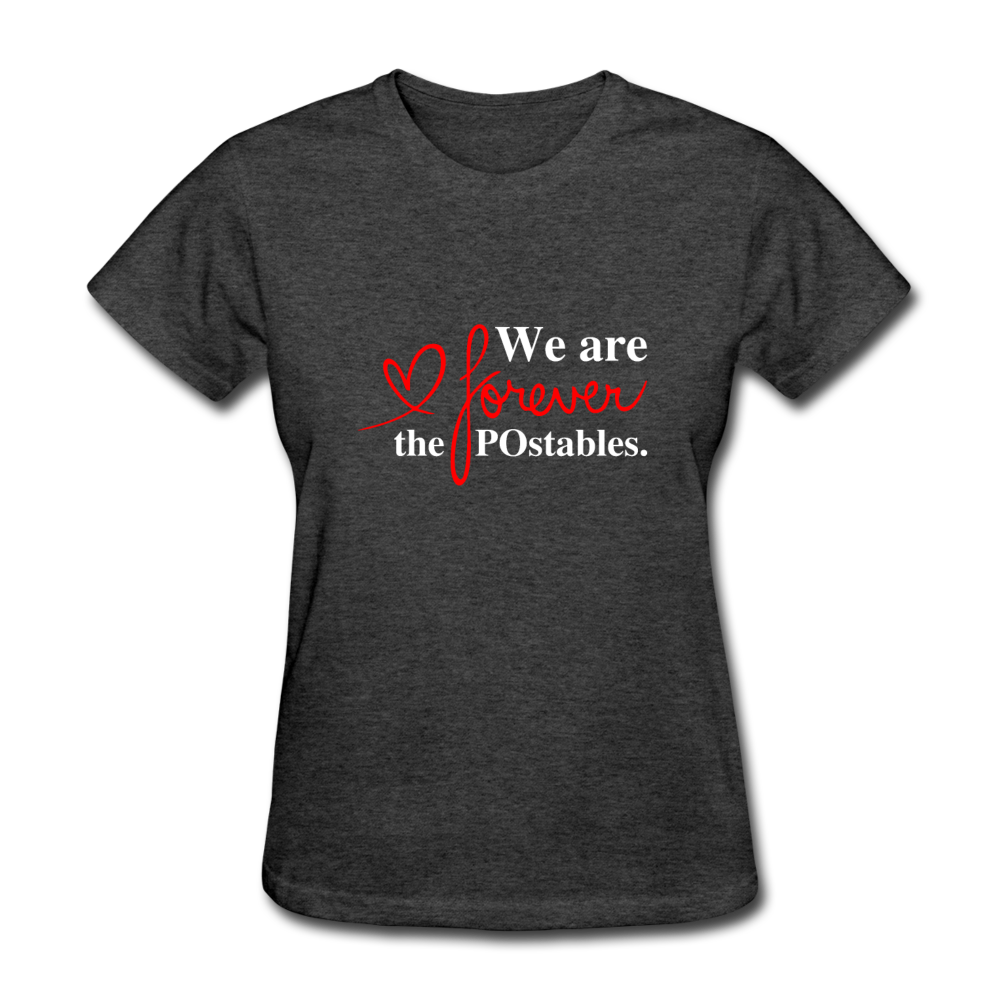 We are forever the POstables W Women's T-Shirt - heather black
