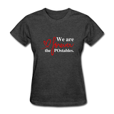 We are forever the POstables W Women's T-Shirt - heather black