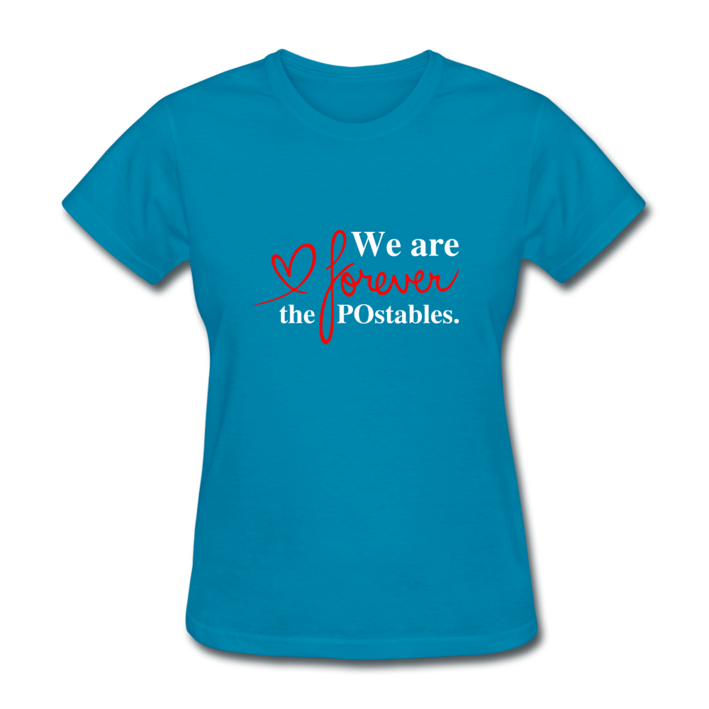We are forever the POstables W Women's T-Shirt - turquoise