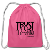 Trust The Timing B Cotton Drawstring Bag - pink