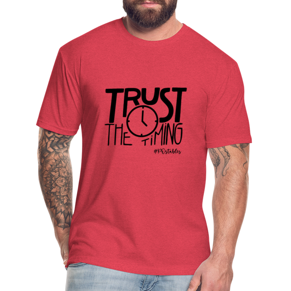 Trust The Timing B Fitted Cotton/Poly T-Shirt by Next Level - heather red