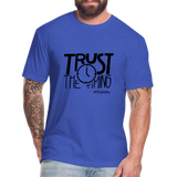 Trust The Timing B Fitted Cotton/Poly T-Shirt by Next Level - heather royal