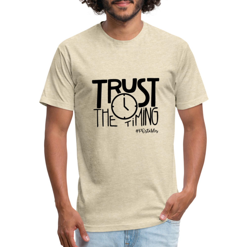 Trust The Timing B Fitted Cotton/Poly T-Shirt by Next Level - heather cream