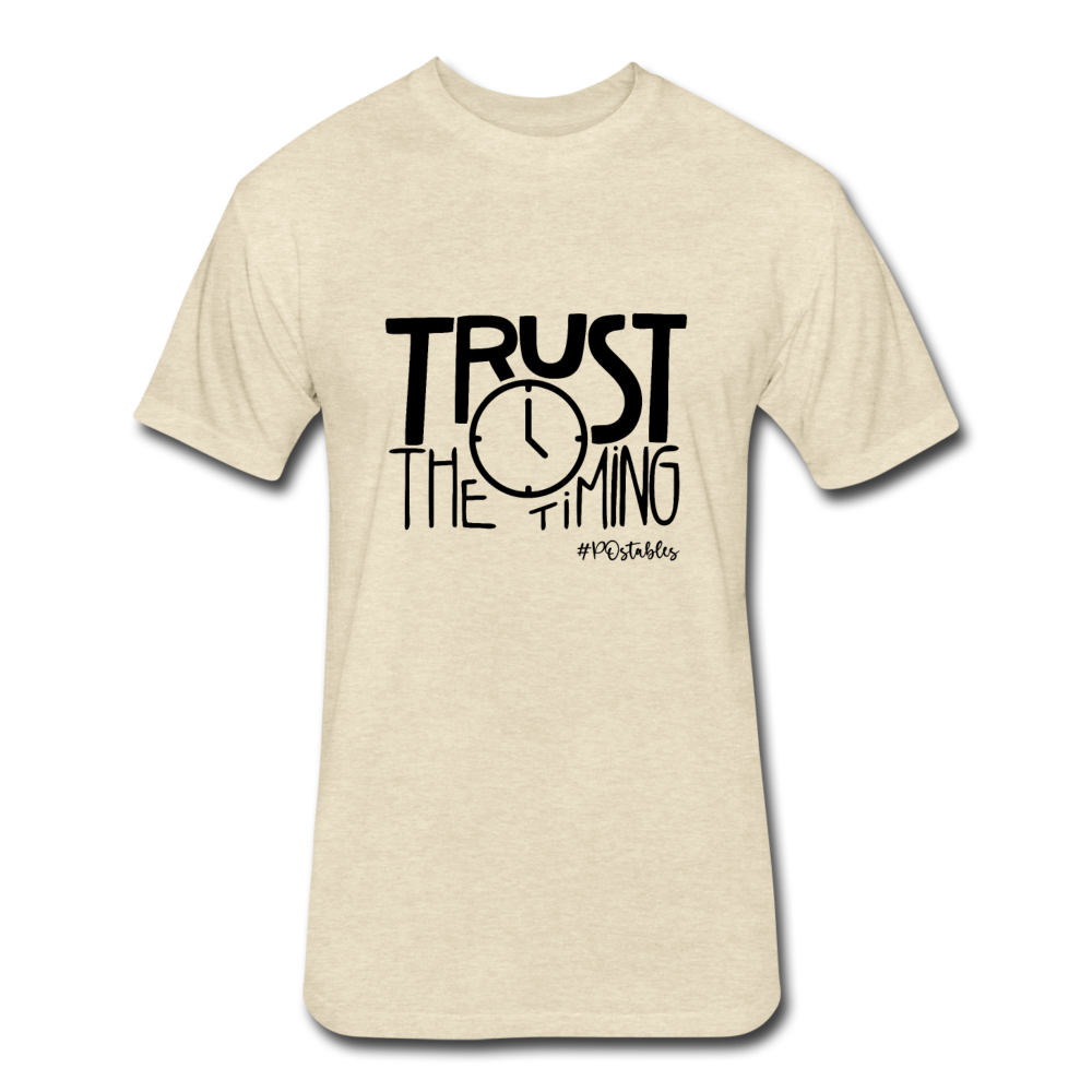 Trust The Timing B Fitted Cotton/Poly T-Shirt by Next Level - heather cream