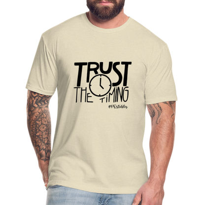 Trust The Timing B Fitted Cotton/Poly T-Shirt by Next Level - heather cream