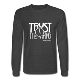 Trust The Timing W Men's Long Sleeve T-Shirt - heather black