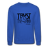 Trust The Timing B Crewneck Sweatshirt - royal blue