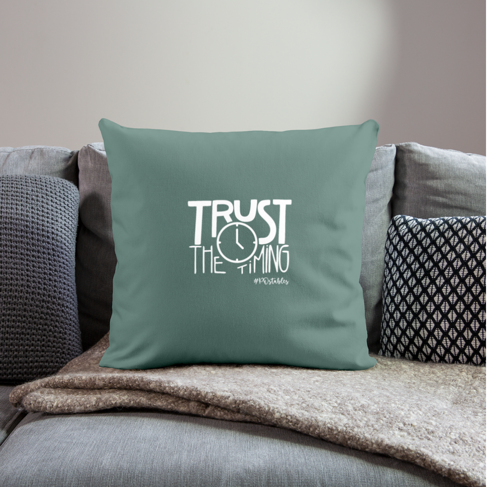 Trust The Timing W Throw Pillow Cover 18” x 18” - cypress green