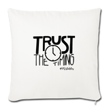 Trust The Timing B Throw Pillow Cover 18” x 18” - natural white