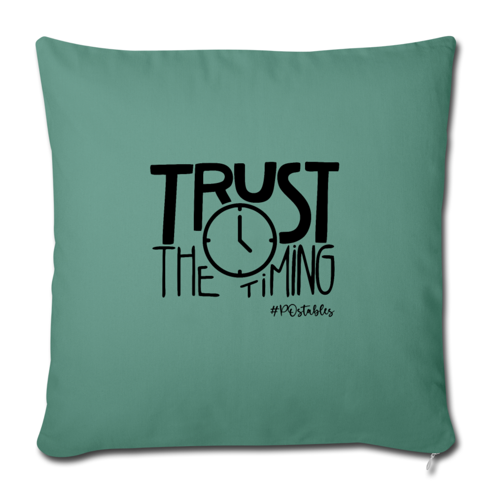 Trust The Timing B Throw Pillow Cover 18” x 18” - cypress green