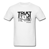 Trust The Timing B Unisex Classic T-Shirt - white