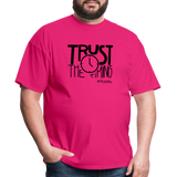 Trust The Timing B Unisex Classic T-Shirt - fuchsia