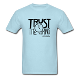 Trust The Timing B Unisex Classic T-Shirt - powder blue