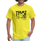 Trust The Timing B Unisex Classic T-Shirt - yellow