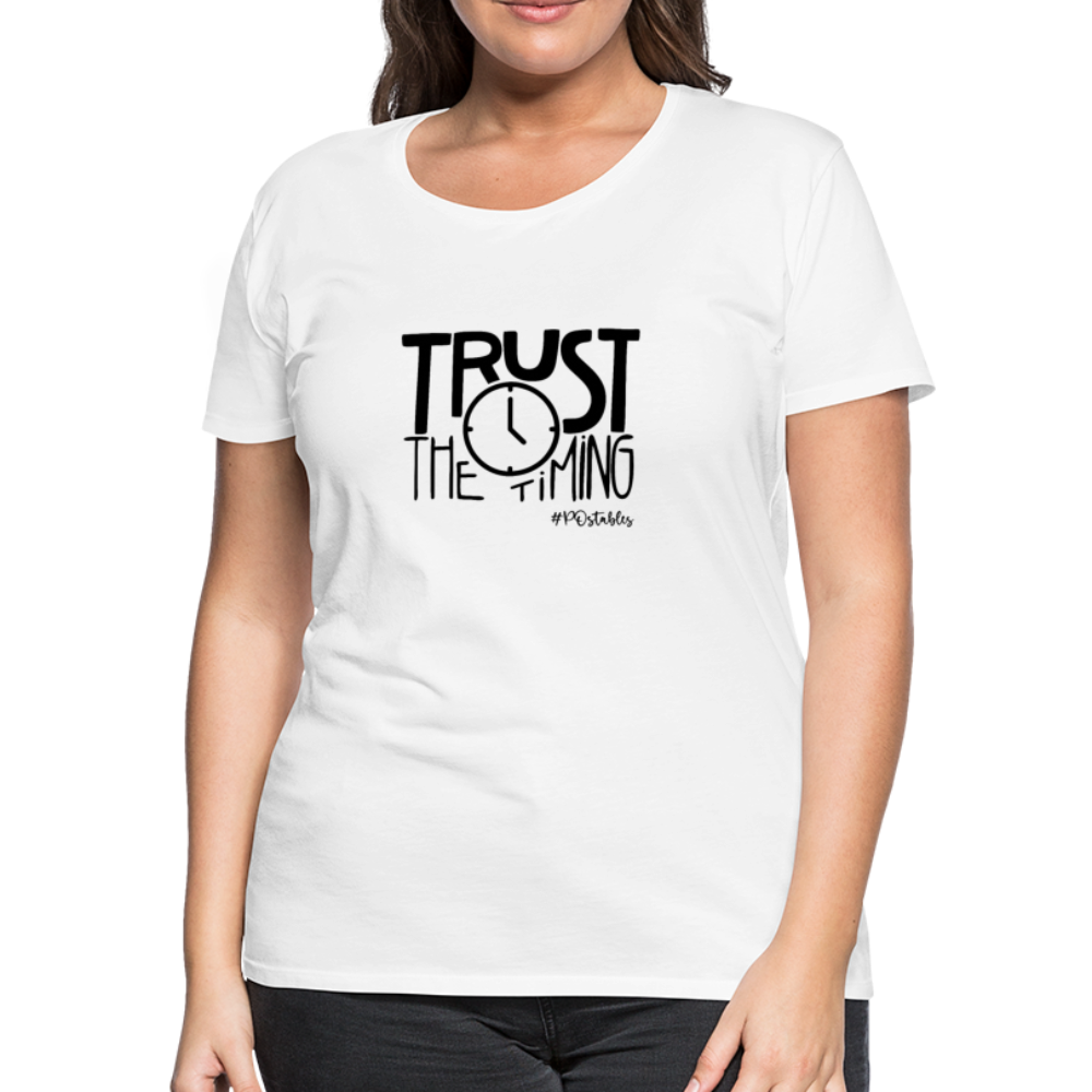 Trust The Timing B Women’s Premium T-Shirt - white