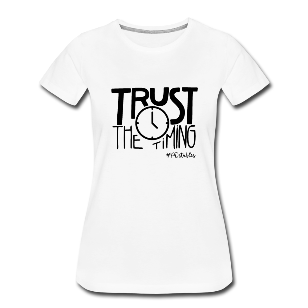 Trust The Timing B Women’s Premium T-Shirt - white