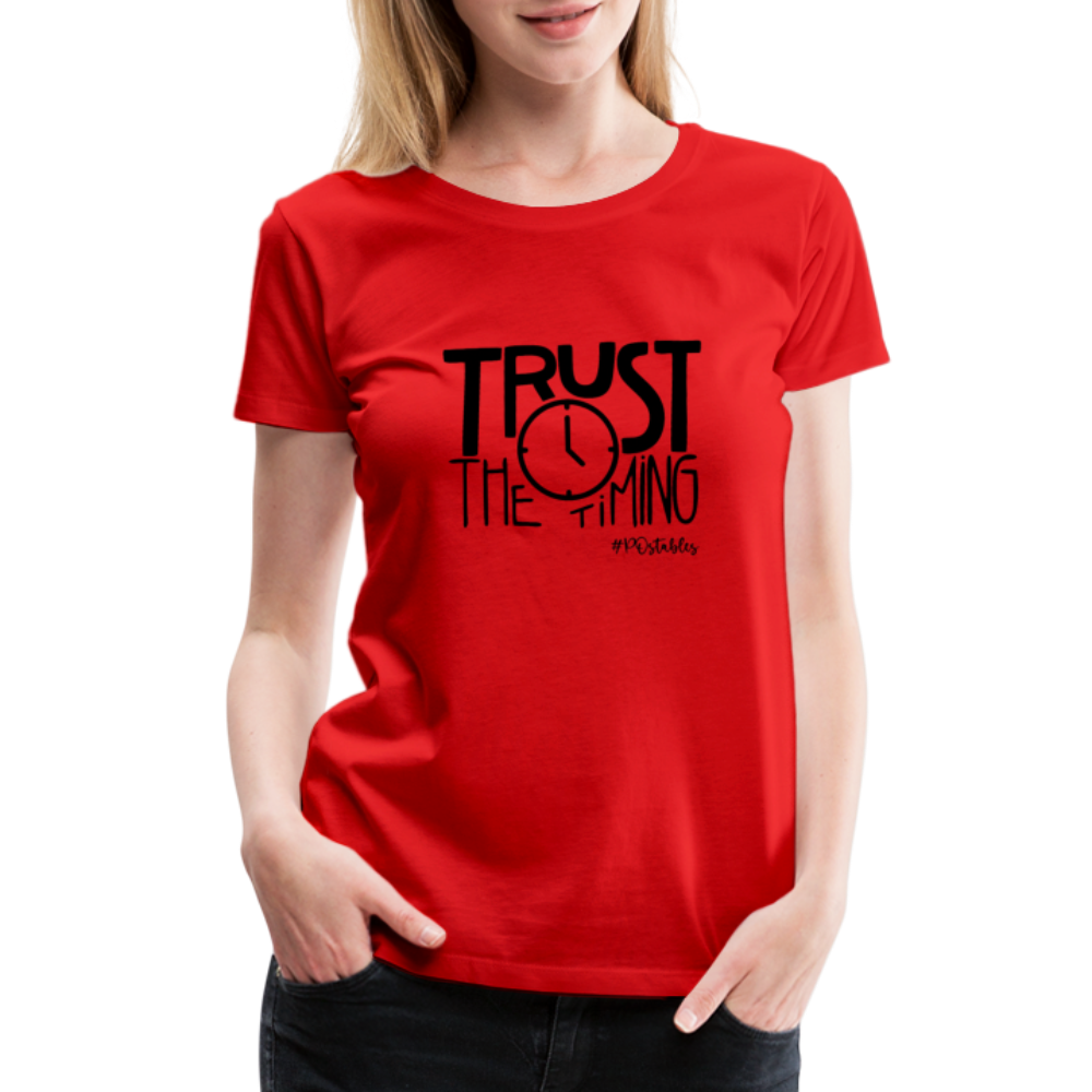 Trust The Timing B Women’s Premium T-Shirt - red