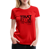 Trust The Timing B Women’s Premium T-Shirt - red