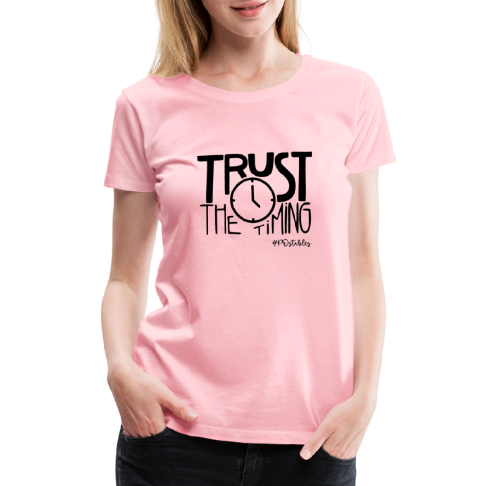 Trust The Timing B Women’s Premium T-Shirt - pink