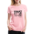 Trust The Timing B Women’s Premium T-Shirt - pink