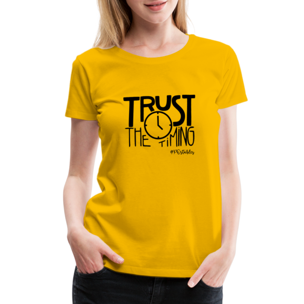 Trust The Timing B Women’s Premium T-Shirt - sun yellow