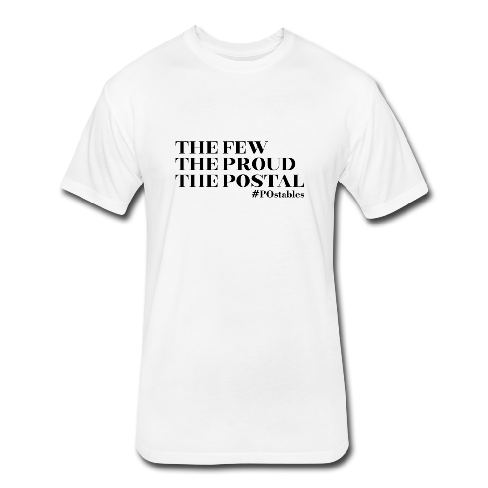 The Few The Proud The Postal B Fitted Cotton/Poly T-Shirt by Next Level - white