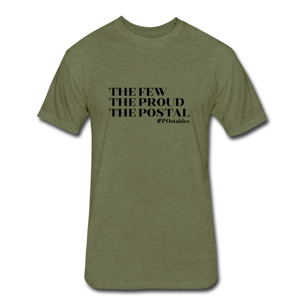 The Few The Proud The Postal B Fitted Cotton/Poly T-Shirt by Next Level - heather military green