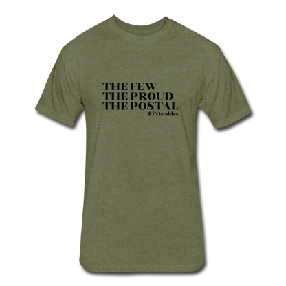 The Few The Proud The Postal B Fitted Cotton/Poly T-Shirt by Next Level - heather military green