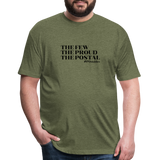 The Few The Proud The Postal B Fitted Cotton/Poly T-Shirt by Next Level - heather military green