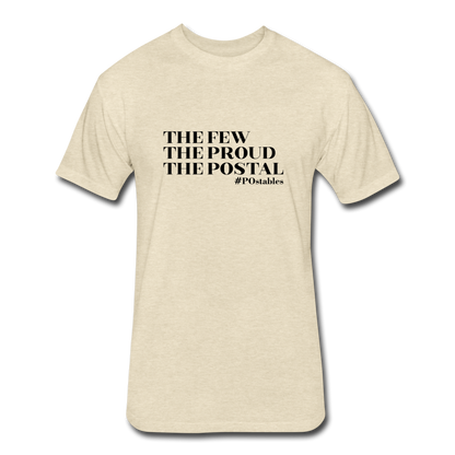 The Few The Proud The Postal B Fitted Cotton/Poly T-Shirt by Next Level - heather cream