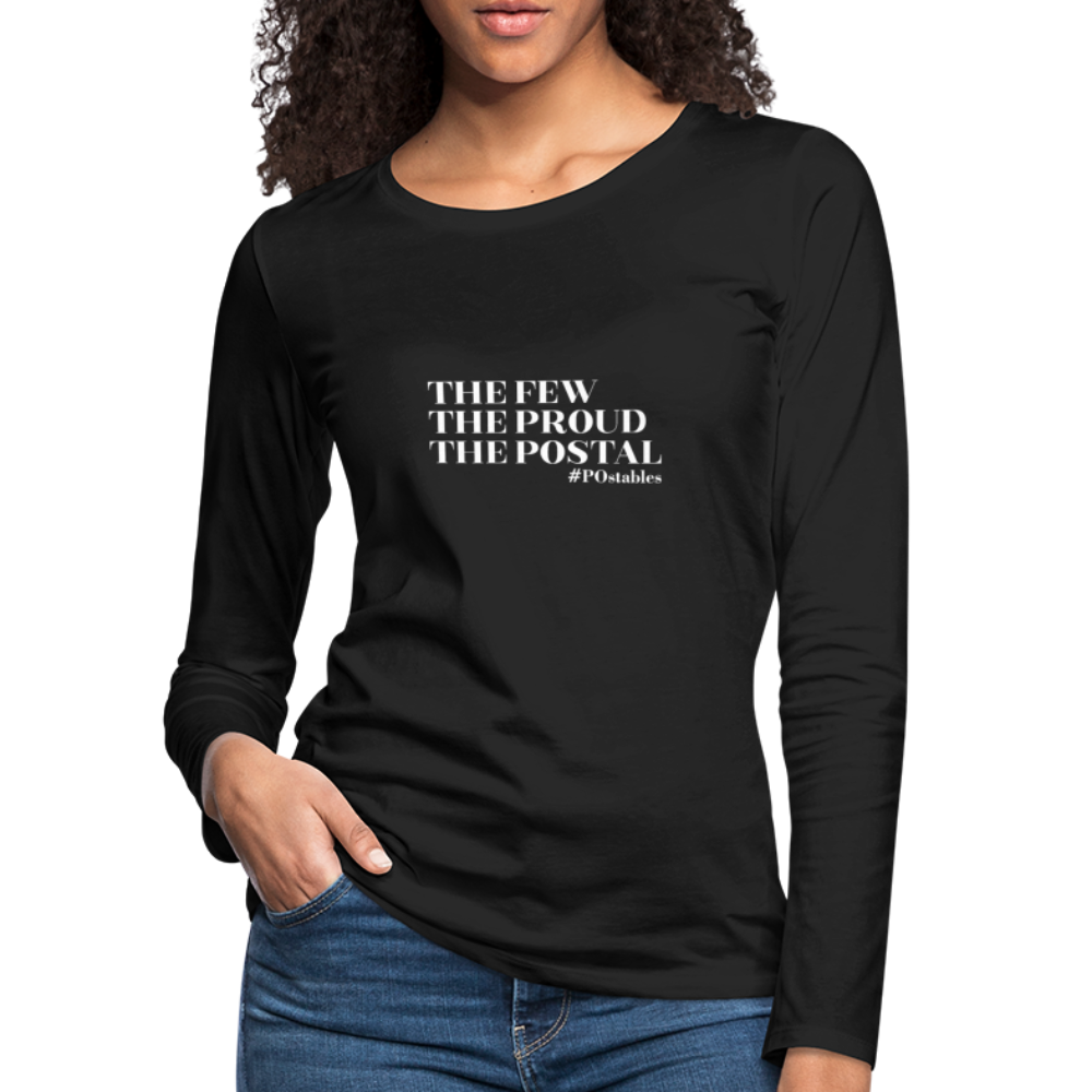 The Few The Proud The Postal W Women's Premium Long Sleeve T-Shirt - black